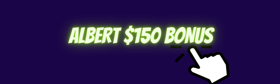 Albert Cash Account $150 Bonus - Click to Claim